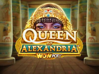Queen of Alexandria Wowpot